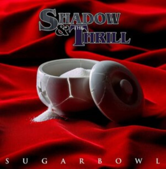 Shadow & The Thrill - Sugarbowl (Vinyl)