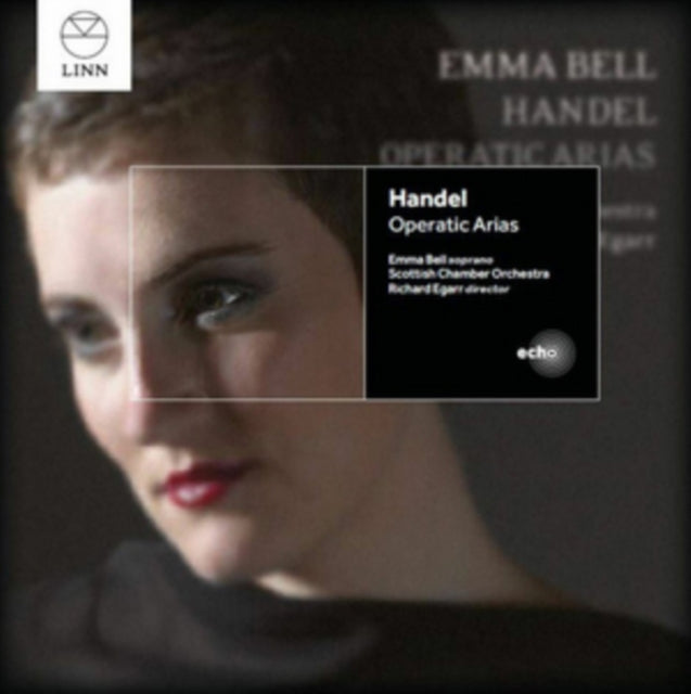 Emma Bell / Scottish Chamber Orchestra / Richard Egarr - Handel - Operatic Arias (CD)