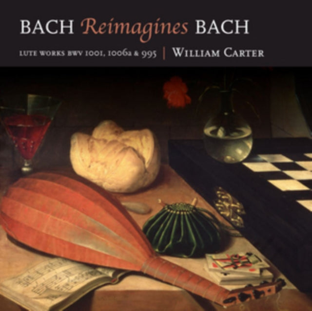William Carter - Bach Reimagines Bach (CD)