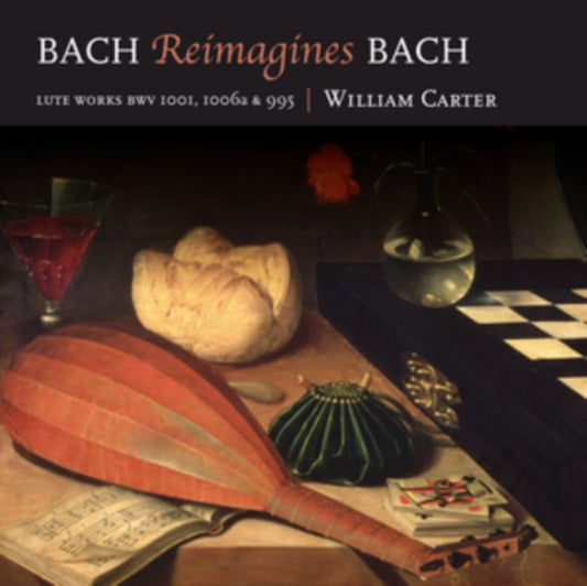 William Carter - Bach Reimagines Bach (CD)