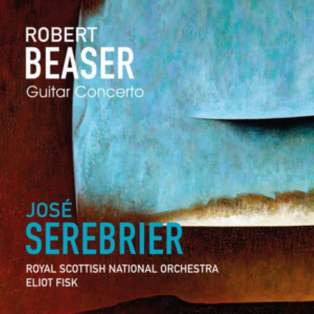 Jose Serebrier / Royal Scottish National Orchestra & Eliot Fisk - Beaser: Guitar Concerto (CD)