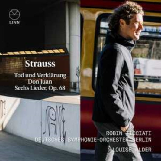 Robin Ticciati / Deutsches Symphonie-Orchester Berlin / Louise Alder - Strauss: Tod Und Verklarung. Don Juan. Sechs Lieder Op. 68 (CD)