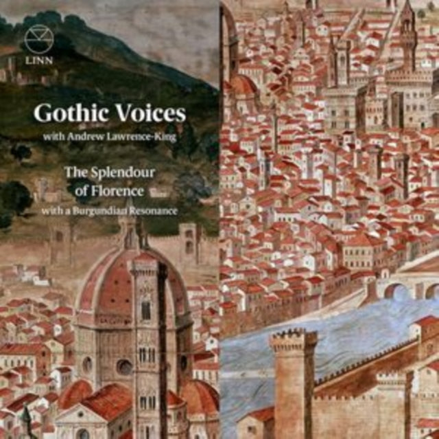 Gothic Voices - The Splendour Of Florence With A Burgundian Resonance (CD)