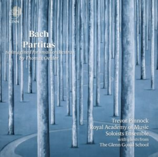 Trevor Pinnock / Royal Academy Of Music Soloists Ensemble / The Glenn Gould School - Bach: Partitas (Re-Imagined For Small Orchestra By Thomas Oehler) (CD)