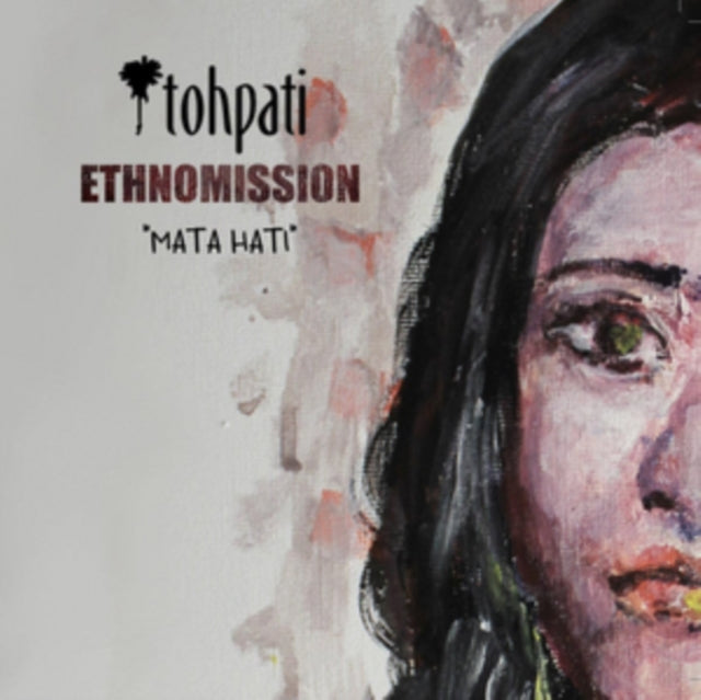 Tohpati Ethnomission - Mata Hati (CD)
