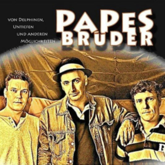 Papes Bruder - Von Delphinen. Untiefen Und Anderen Moglichkeiten (CD)