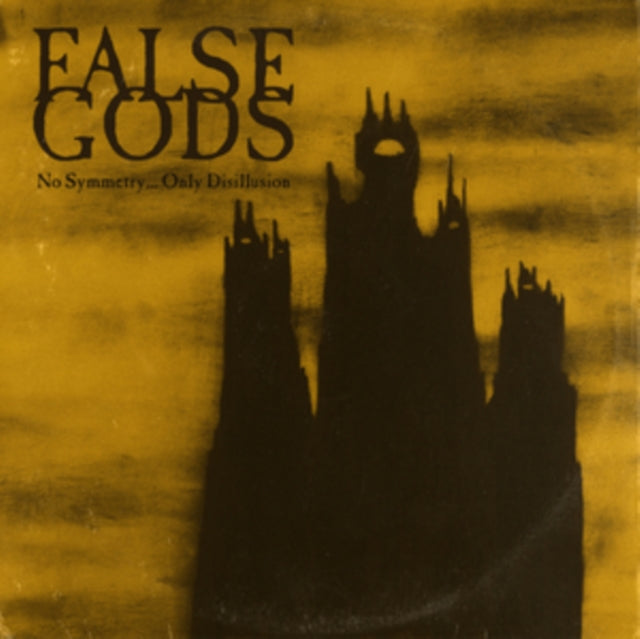False Gods - No Symmetry... Only Disillusion (CD)