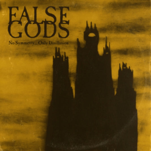 False Gods - No Symmetry... Only Disillusion (CD)