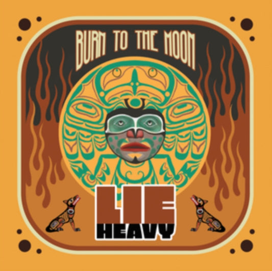 Lie Heavy - Burn To The Moon (Vinyl)