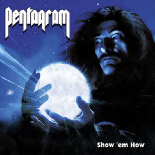 Pentagram - Show Em How (Royal Blue Vinyl) (Vinyl)