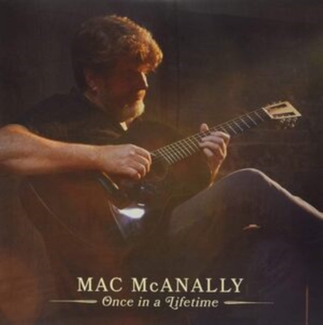 Mac Mcanally - Once In A Lifetime (Vinyl)