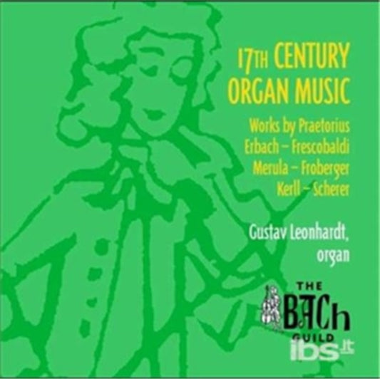 Gustav Leonhardt - Organ (17 Cent) Praetorius / Frescobaldi / Kerll / Erbach / Froberger (CD)