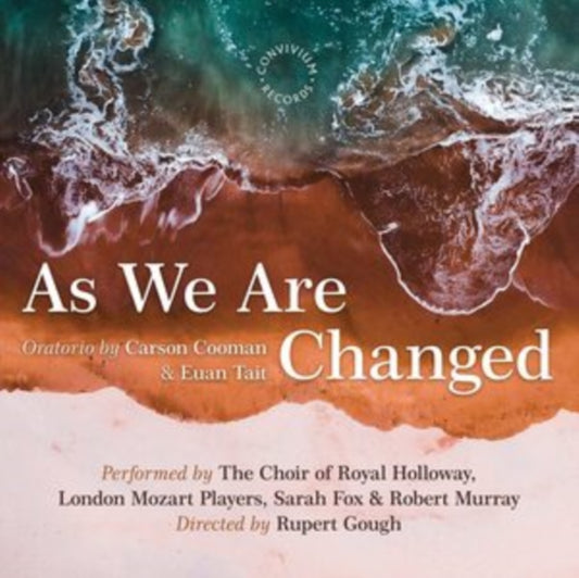 Royal Holloway Choir - Carson Cooman: As We Are Changed (CD)