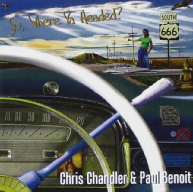 Chris Chandler & Paul Benoit - So Where Ya Headed (CD)