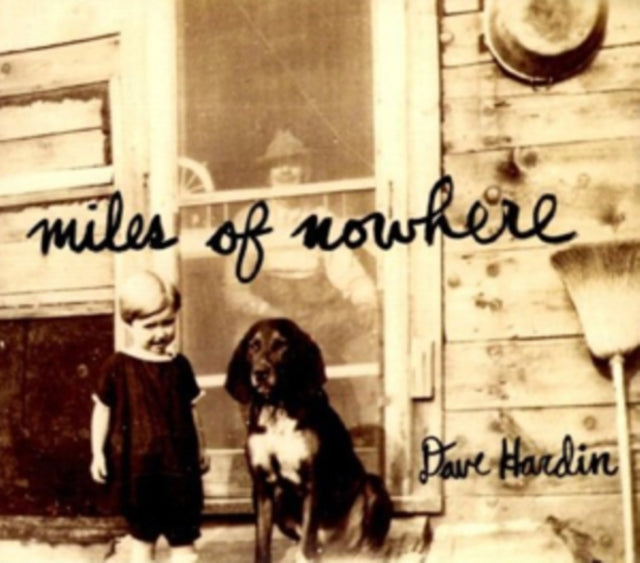Dave Hardin - Miles Of Nowhere (CD)