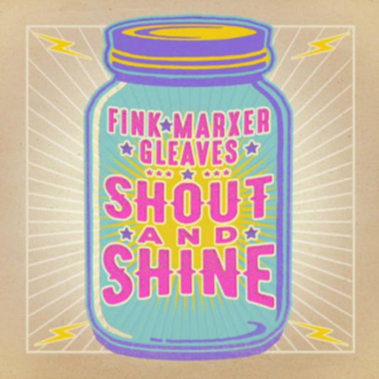 Fink / Marxer / Gleaves - Shout And Shine (CD)