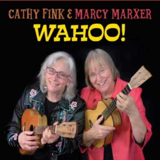 Cathy Fink & Marcy Marxer - Wahoo! (CD)