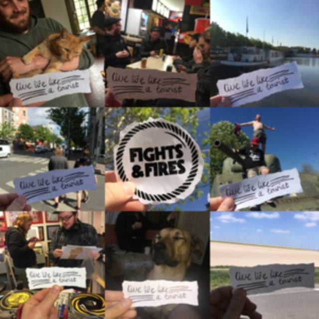 Fights And Fires - Live Life Like A Tourist (CD)