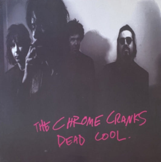 Chrome Cranks - Dead Cool (CD)