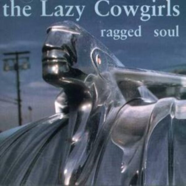 Lazy Cowgirls - Ragged Soul (CD)