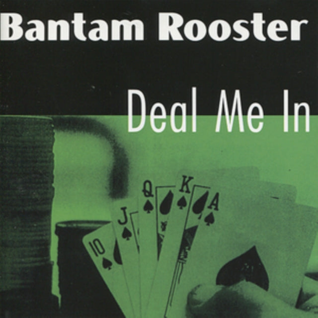 Bantam Rooster - Deal Me In (CD)