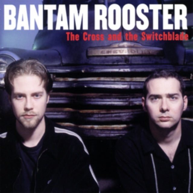 Bantam Rooster - The Cross & The Switchblade (CD)