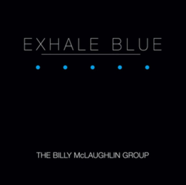 Billy McLaughlin - Exhale Blue (CD)