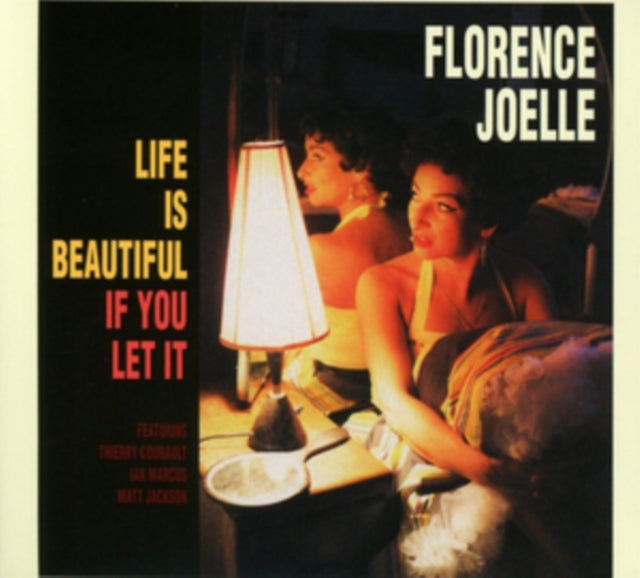 Florence Joelle - Life Is Beautiful If You Let It (CD)