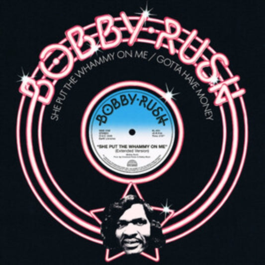 Bobby Rush - She Put The Whammy On Me / Gotta Have Money (Vinyl)