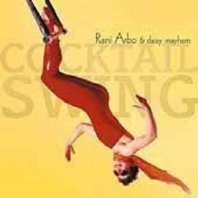 Arbo Rani & Daisy Mayhem - Cocktail Swing (CD)