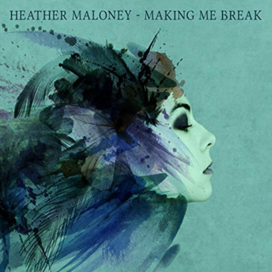 Heather Maloney - Making Me Break (CD)