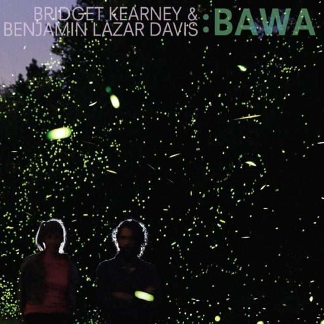 Bridget Kearney & Benjamin Lazar Davis - Bawa (CD)