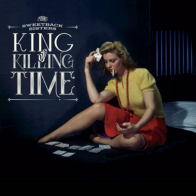 Sweetback Sisters - King Of Killing Time (CD)