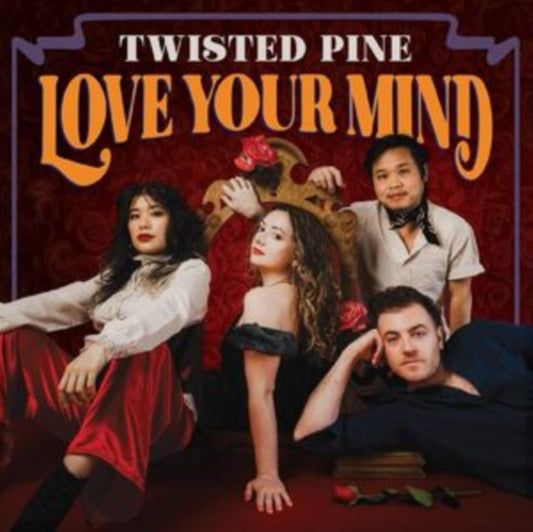 Twisted Pine - Love Your Mind (Vinyl)