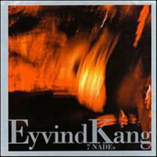 Eyind Kang - 7 Nades (CD)