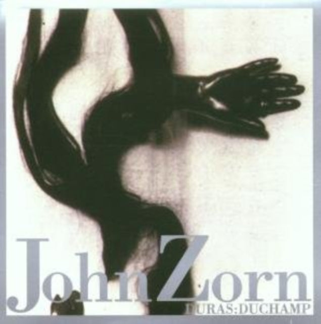 John Zorn - Duras: Duchamp (CD)