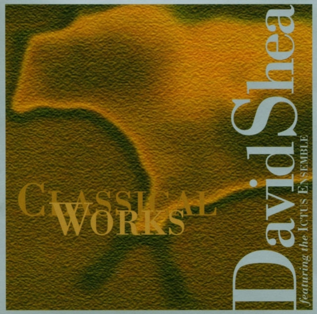 David Shea - Classical Works (CD)