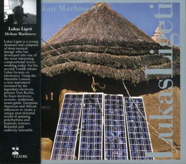 Lukas Ligeti - Lukas Ligeti: Afrikan Machinery (CD)