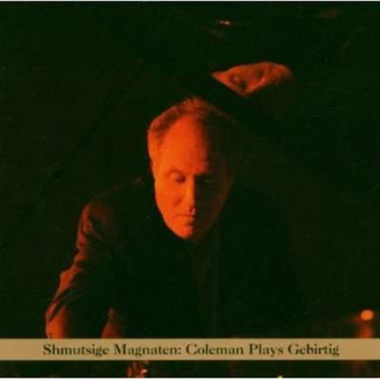 Anthony Coleman - Mordechai Gebirtig (CD)