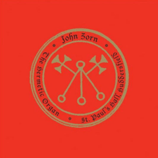 John Zorn - The Hermetic Organ Vol. 3: Paulos Hall Huddersfield (CD)