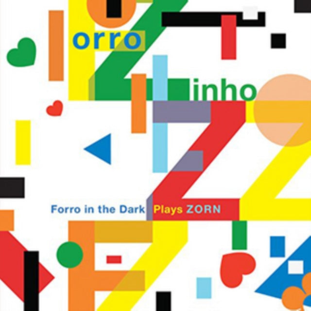 John Zorn - Forro Zinho: Forro In The Dark Plays Zorn (CD)
