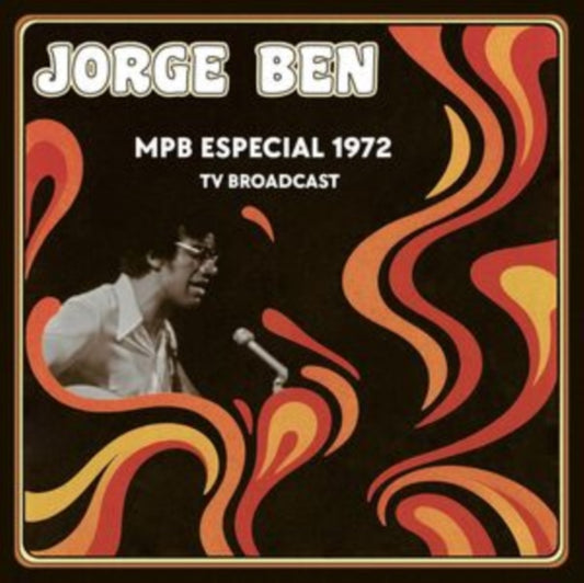 Jorge Ben - Mpb Especial 1972 Tv Broadcast (Vinyl)