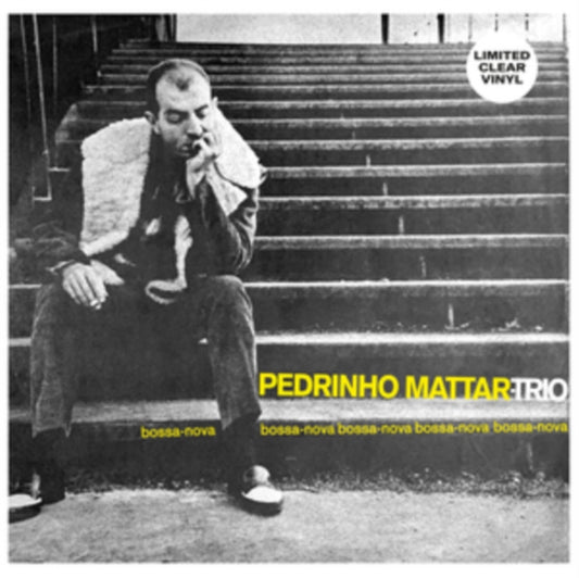 Pedrinho Mattar Trio - Bossa-Nova Bossa-Nova Bossa-Nova (Clear Vinyl) (Vinyl)