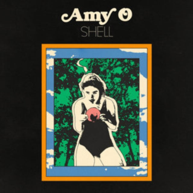 Amy O - Shell (Vinyl)