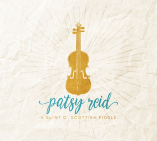 Patsy Raid - A Glint O Scottish Fiddle (CD)