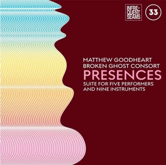 Matthew Goodheart & Broken Ghost Consort - Presences: Mixed Suite For Five Performers And Nine Instruments (CD)