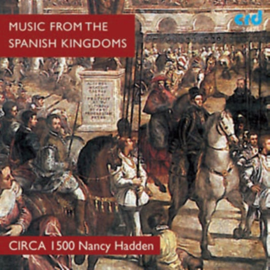 Mancy Hadden / Haddison / Circa 1500 - Spanish & Neopolitan Music From 16Th & 17Th Centuries (CD)