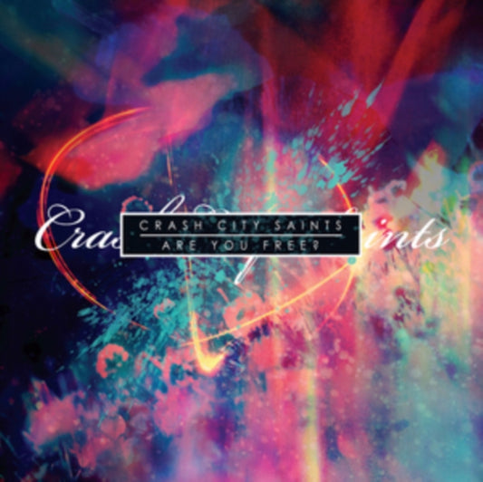 Crash City Saints - Are You Free? (CD)