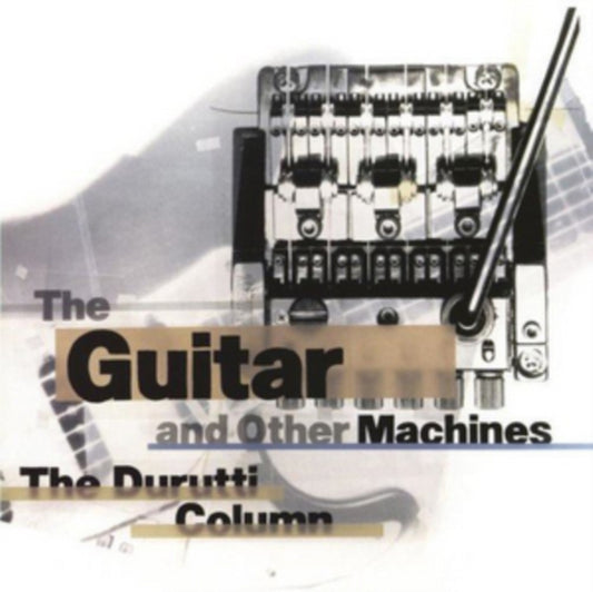 Durutti Column - The Guitar And Other Ma (CD)