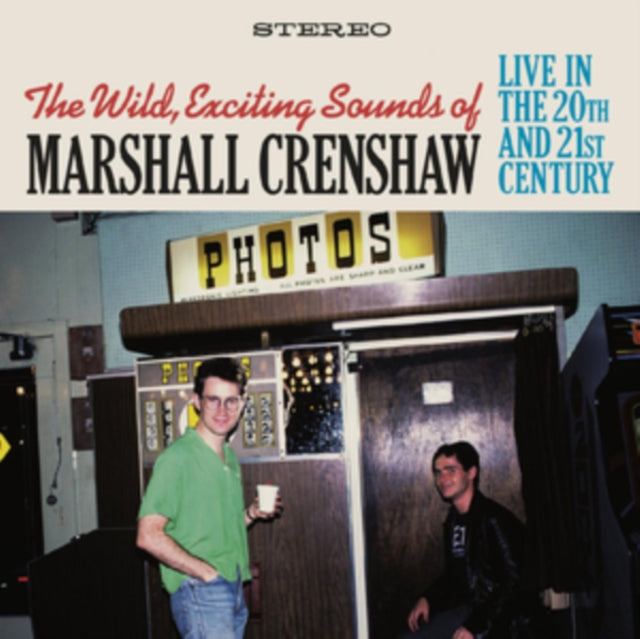 Marshall Crenshaw - The Wild Exciting Sounds Of Marshall Crenshaw: Live In The 20th And 21st Century (CD)